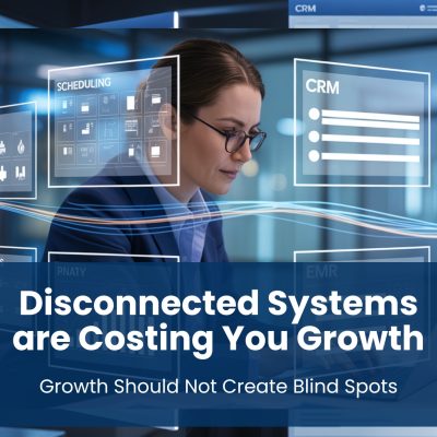 Disconnected Systems are Costing You Growth